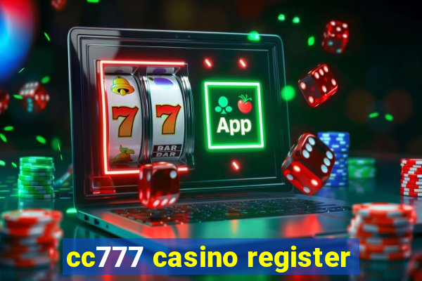 cc777 casino register